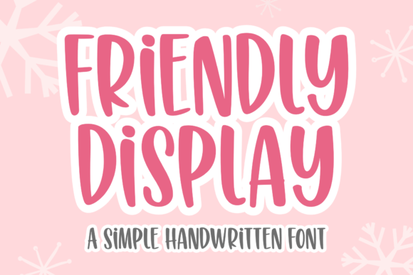 Friendly Display: A Warm Handwritten Font for Creative Projects