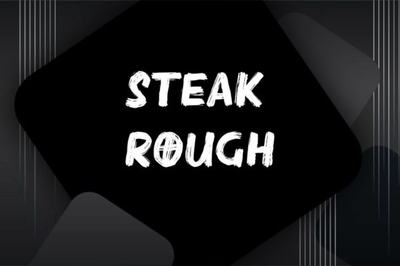 Steak Rough Font for Handmade Creations