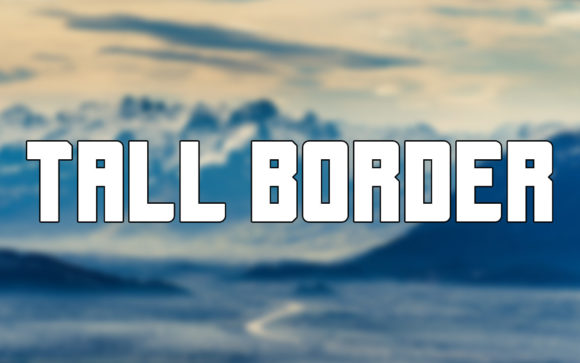 Tall Border: A Bold Display Font for Editorial Projects
